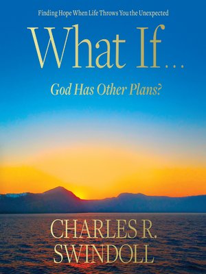 cover image of What If...God Has Other Plans?